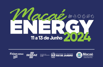 Macaé Energy 2024 apresenta o potencial de negócios para os mercados de óleo, gás e novas energias