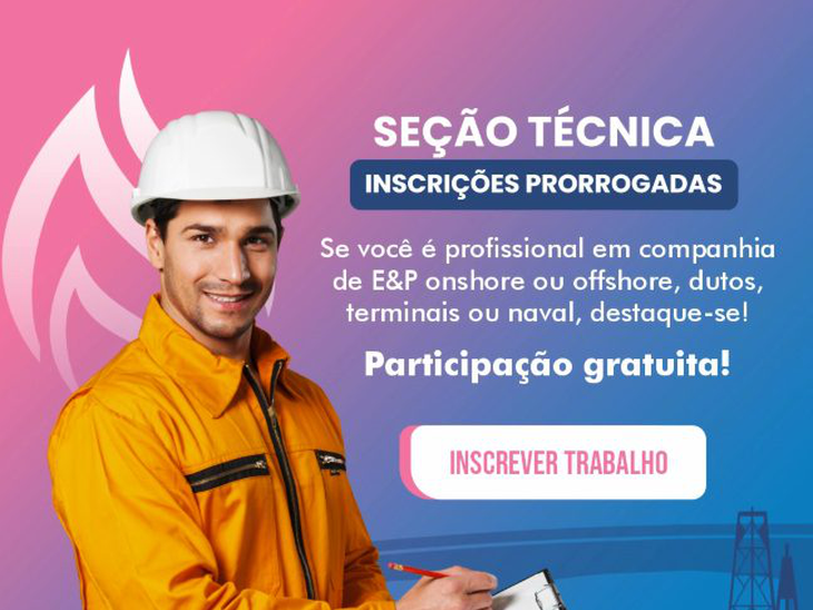 Foram prorrogadas as inscrições para submeter trabalhos à Seção Técnica do Vitória PetroShow 2024, até o dia 19/02