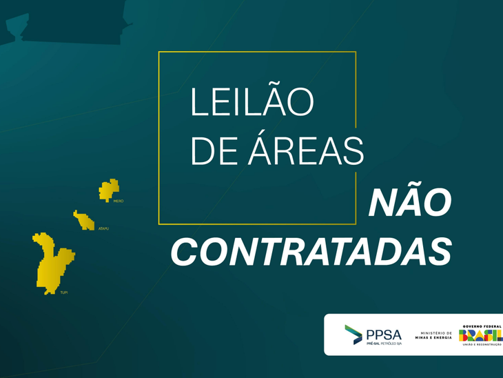 PPSA disponibiliza acesso ao Pacote de Dados Híbrido do Leilão de Áreas Não Contratadas