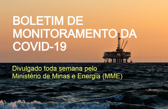 Boletim de Monitoramento da COVID-19 é disponibilizado pelo MME