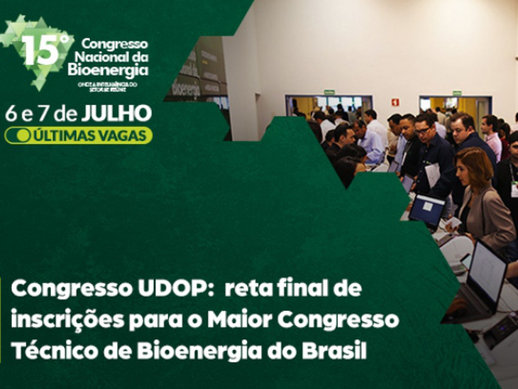 Congresso UDOP: reta final de inscrições para o Maior Congresso Técnico de Bioenergia do Brasil
