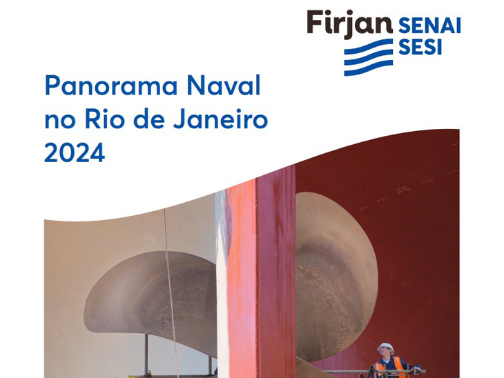 Panorama Naval no Rio 2024 da Firjan aponta, nos últimos cinco anos, crescimento de 20% no número de empregos no mercado naval nacional