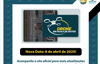 Evento Drone em Faixas de Dutos tem nova data