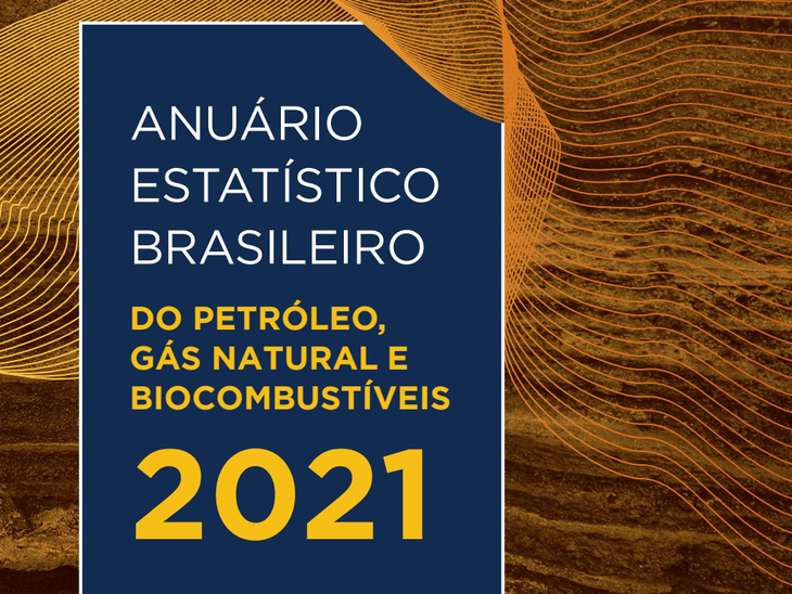 Anuário Estatístico 2021 acaba de ser publicado pela ANP