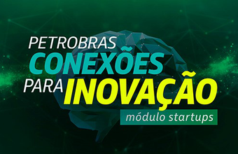 Petrobras divulga startups vencedoras de edital inovação de R$ 20 milhões