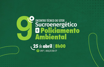 UDOP apoia o 9º Encontro Técnico do Setor Sucroenergético e Policiamento Ambiental; evento acontece no dia 25 de abril em Araçatuba