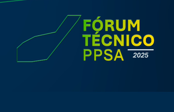 PPSA realiza nesta terça-feira Fórum Técnico para debater desafios da indústria de óleo e gás