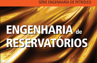 Lançada obra referência sobre fundamentos de engenharia de reservatórios.