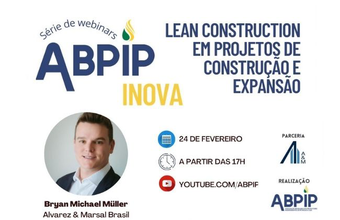 Lean Construction aplicado para o setor de petróleo e gás será o tema do primeiro webinar ABPIP Inova do ano