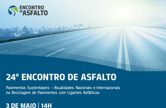 24º Encontro de Asfalto do IBP discute a evolução e a sustentabilidade dos pavimentos asfálticos