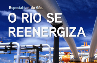 LEI DO GÁS: O RIO SE REENERGIZA